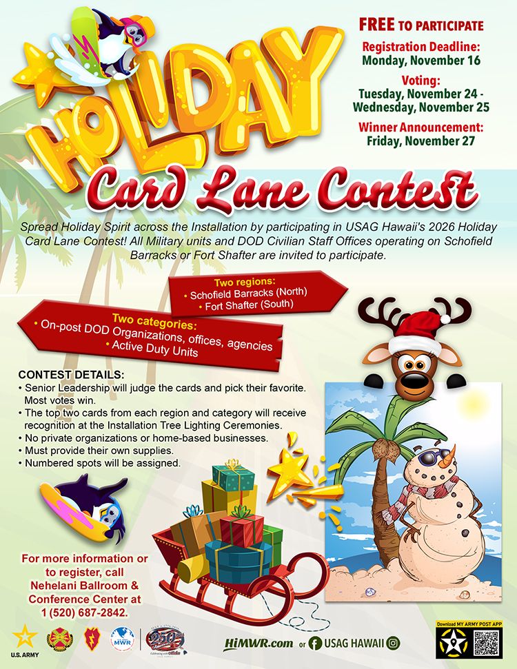 Flyer for the USAG Hawaii 2026 Holiday Card Lane Contest. The flyer announces a free contest for military units and DOD offices at Schofield Barracks and Fort Shafter to create and display large holiday cards. Key dates are listed: Registration deadline on November 16, Voting from November 24-25, and Winners announced on November 27. The contest has two regions (Schofield Barracks, Fort Shafter) and two categories (DOD Orgs, Active Duty Units). Winners receive recognition at the Installation Tree Lighting Ceremonies. The flyer features a fun, tropical Christmas theme with a sand snowman, a reindeer, and a sleigh full of presents. To register, call 1 (520) 687-2842