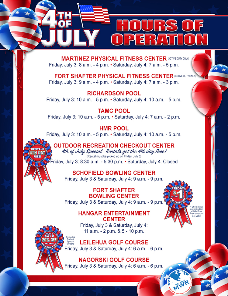 US Army MWR USAG Hawaii Family and MWR 4th of July Hours of Operations