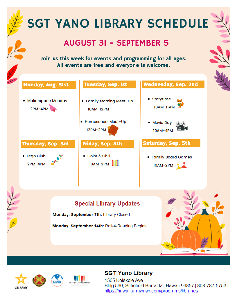 Sgt Yano Library Schedule August 31 - September 5