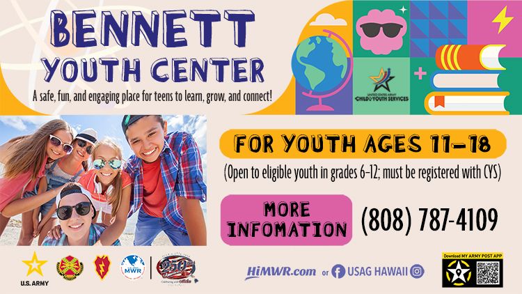 Informational flyer for the Bennett Youth Center at Schofield Barracks. It lists programs, hours, and contact information for youth ages 11-18.