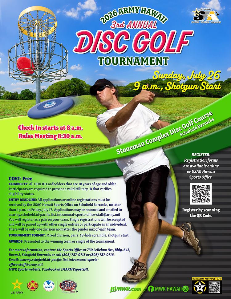 "Flyer for the 2026 Army Hawaii 3rd Annual Disc Golf Tournament on Sunday, July 26, at Stoneman Complex Disc Golf Course, Schofield Barracks. This free event has a 9 a.m. shotgun start. Open to all DoD ID Cardholders 18+.