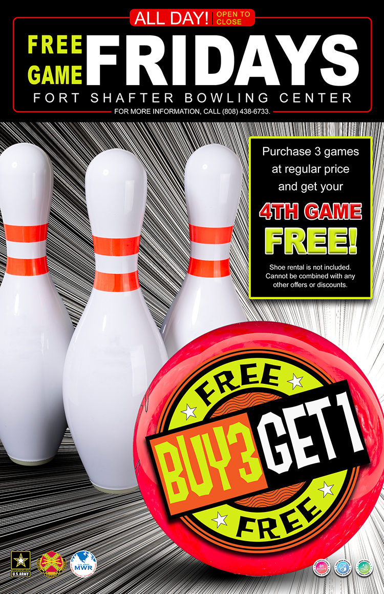View Event Buy 3 Get 1 FREE Fridays at Fort Shafter Bowling Center Hawaii US Army MWR