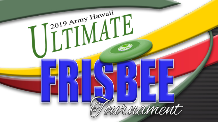 2019 Army Hawaii Ultimate Frisbee Tournament 2019 Army Hawaii Ultimate Frisbee Tournament