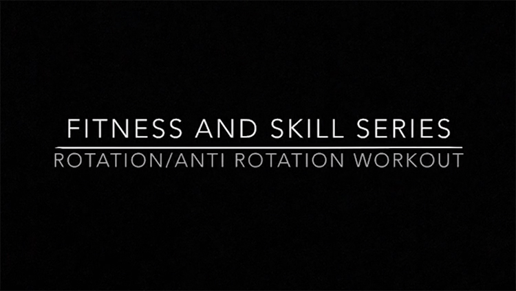 Fitness & Skills Series_Rotation Workout copy.jpg